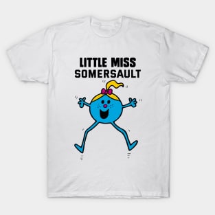 LITTLE MISS SOMERSAULT T-Shirt